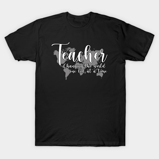 Teacher - Changing the World - One Kid at a Time T-Shirt by Mi Bonita Designs